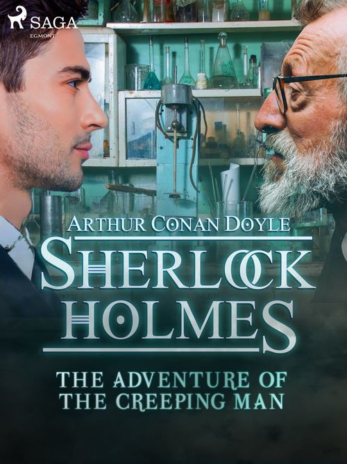 ebook cover of The Adventure of the Creeping Man, by Arthur Conan Doyle