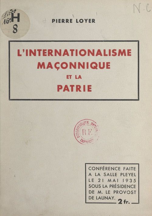 Couverture ebook de L'internationalisme maçonnique et la patrie, de Pierre Loyer