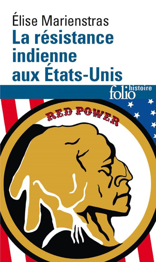 Couverture ebook de Résistance indienne aux États-Unis. Du XVIe au XXe siècle, de Elise Marienstras
