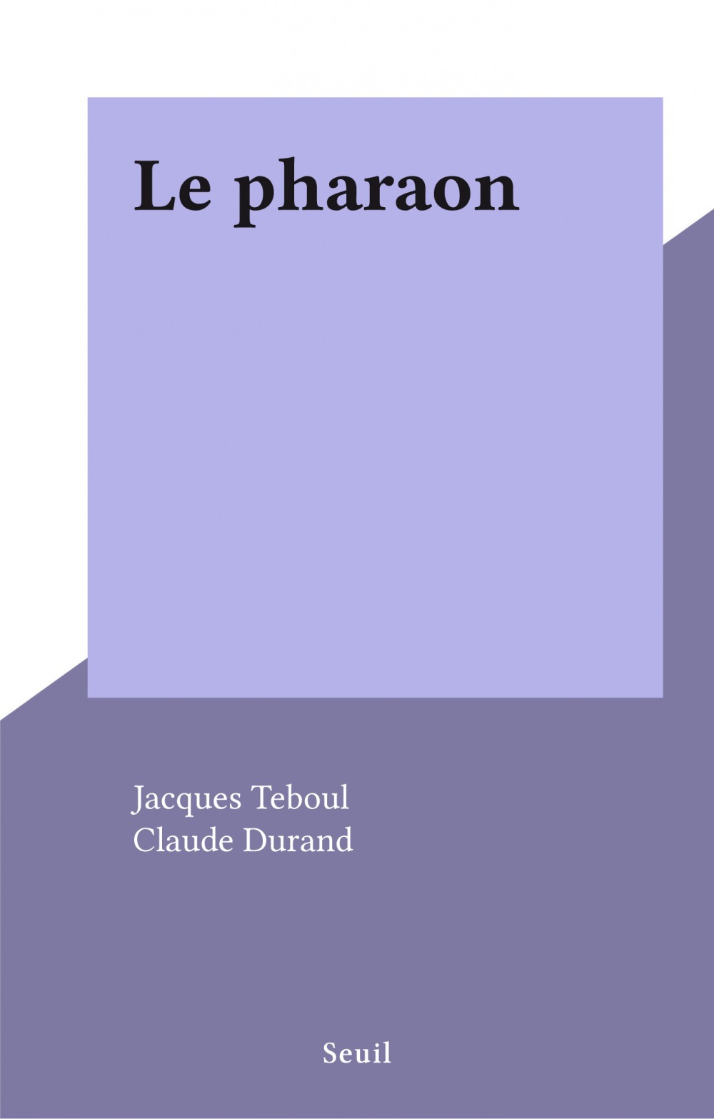 ebook cover of Le pharaon, by Jacques Teboul