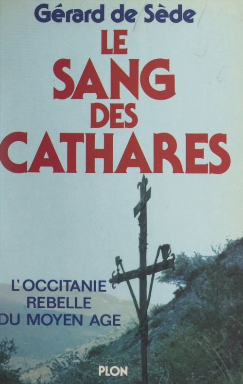 ebook cover of Le sang des Cathares, by Gérard de Sède