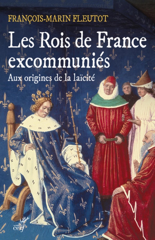 Couverture ebook de LES ROIS DE FRANCE EXCOMMUNIES, de François-marin Fleutot