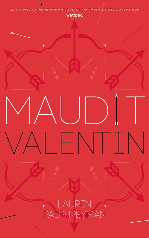 Couverture ebook de Maudit Cupidon - Tome 2 - Saint-Valentin, de Lauren Palphreyman