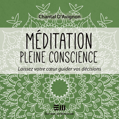 audiobook cover of Méditation pleine conscience, by Chantal d' Avignon