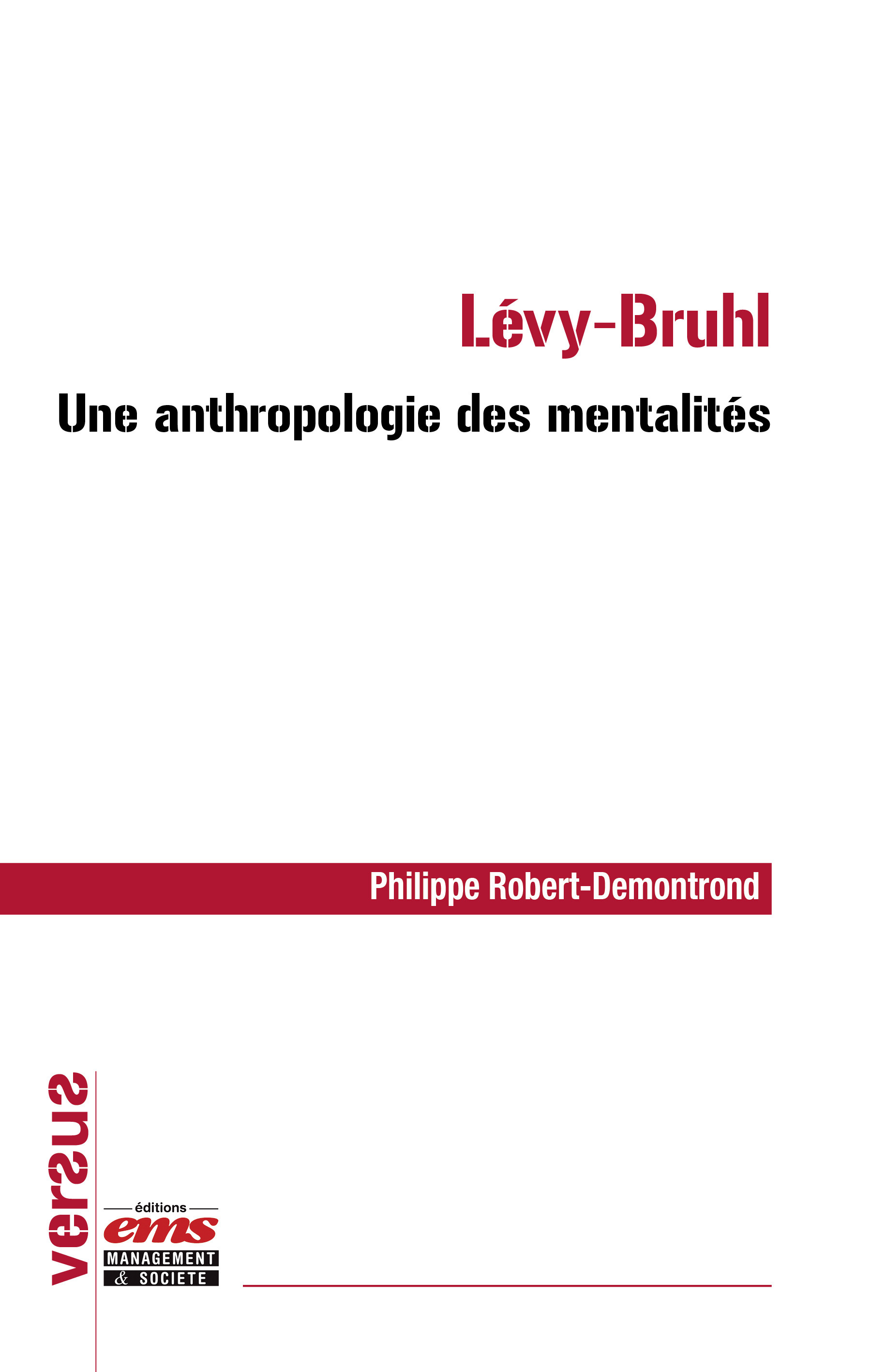 Couverture ebook de Lévy-Bruhl : une anthropologie des mentalités, de Philippe Robert-Demontrond