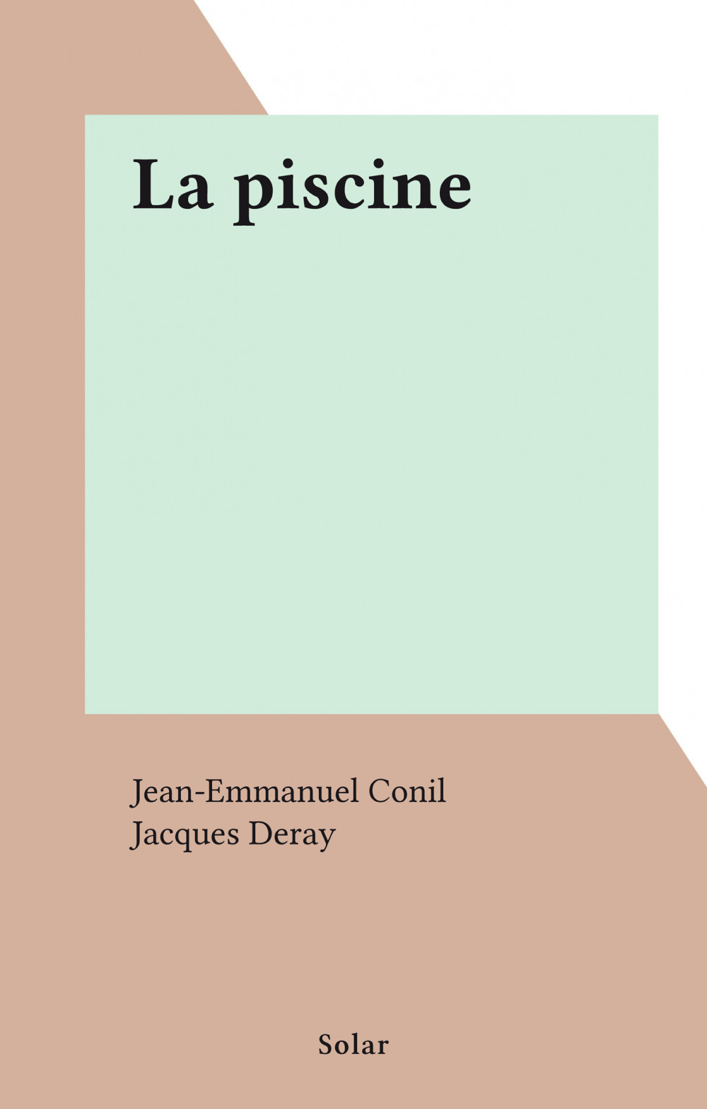 ebook cover of La piscine, by Jacques Deray, Jean-Emmanuel Conil
