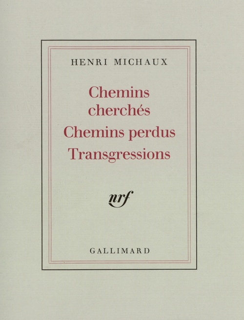 ebook cover of Chemins cherchés, Chemins perdus, Transgressions, by Henri Michaux
