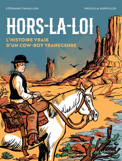 ebook cover of Hors la loi, l'histoire vraie d'un cow-boy transgenre, by Priscilla Horviller
