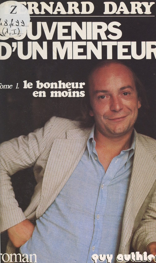 Couverture ebook de Souvenirs d'un menteur (1). Le bonheur en moins, de Bernard Dary