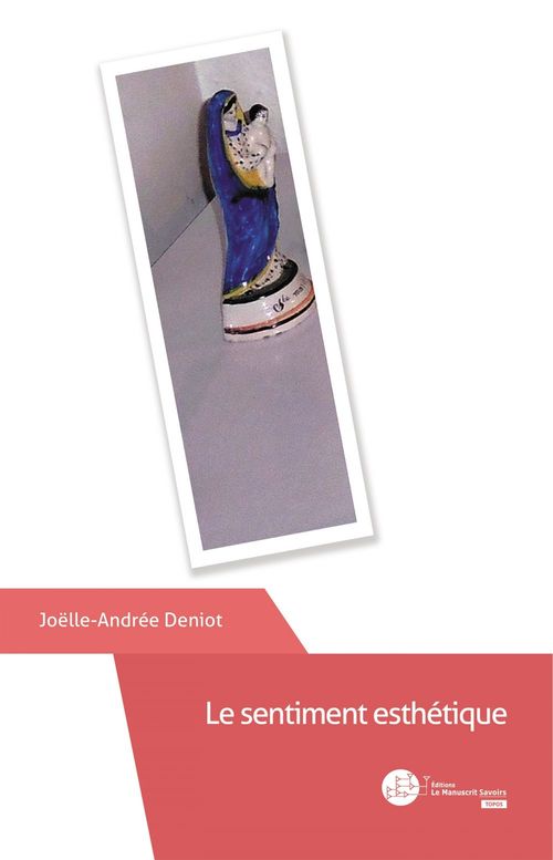 Couverture ebook de Le sentiment esthétique, de Joëlle-Andrée Deniot