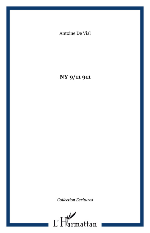 ebook cover of NY 9/11 911, by Antoine de Vial