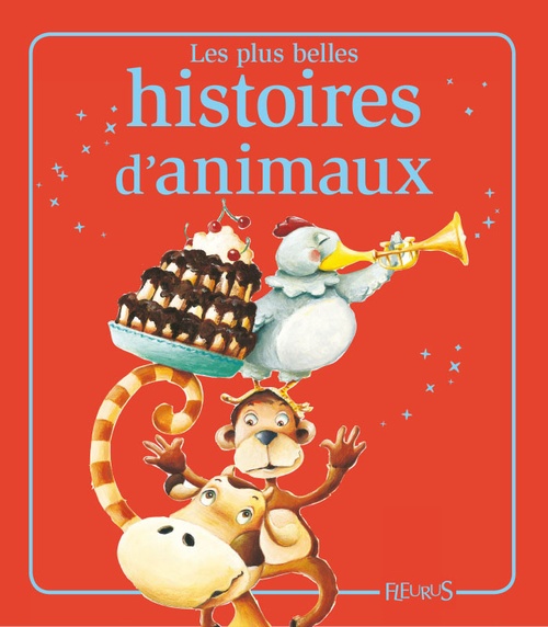 Couverture ebook de Les plus belles histoires d'animaux, de Elisabeth Gausseron, Emmanuelle Lepetit, Florence Vandermaliere, Mireille Valant, Sophie De Mullenheim