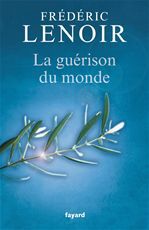 Couverture ebook de La guérison du monde, de Frédéric Lenoir