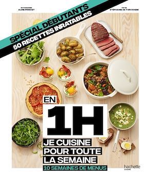 ebook cover of En 1H je cuisine pour toute la semaine DEBUTANT, by Stéphanie De Turckheim