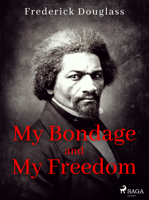 Couverture ebook de My Bondage and My Freedom, de Frederick Douglass