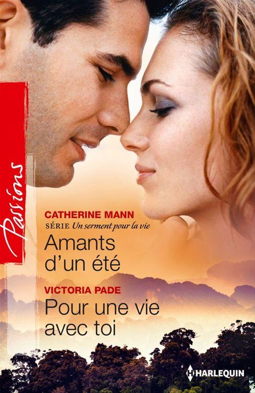 Couverture ebook de Amants d'un été - Pour une vie avec toi, de Catherine Mann, Victoria Pade