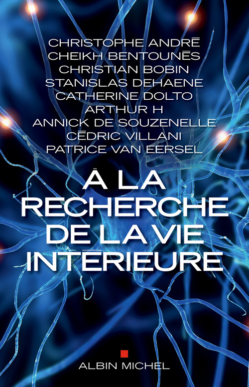 Couverture ebook de A la recherche de la vie intérieure, de Collectif, Patrice Van Eersel