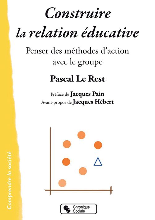 Couverture ebook de Construire la relation éducative, de Pascal Le Rest