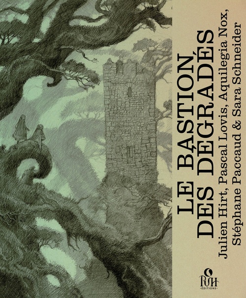 Couverture ebook de Le bastion des dégradés, de Sara Schneider, Julien Hirt, Pascal Lovis, Aquilegia Nox
