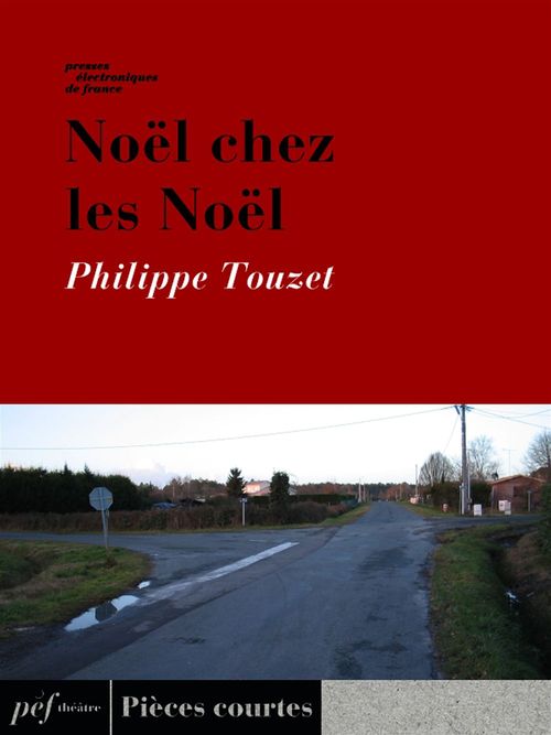 Couverture ebook de Noël chez les Noël, de Philippe Touzet