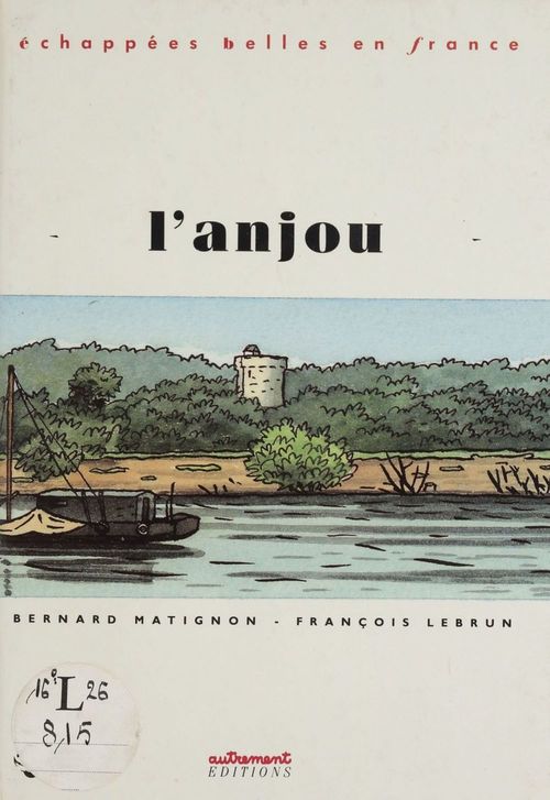 ebook cover of L'Anjou, by François Lebrun, Bernard Matignon