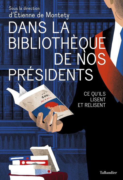 ebook cover of Dans la bibliothèque de nos présidents, by Collectif, Etienne de Montety