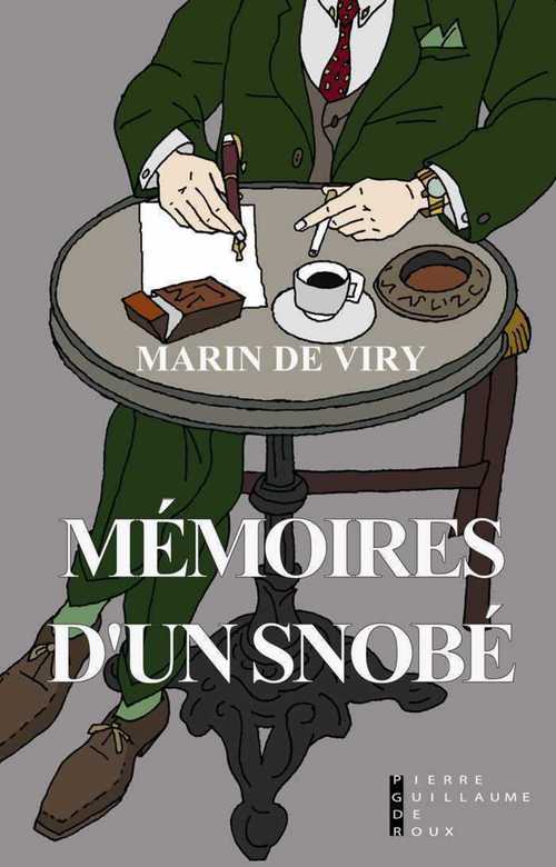 ebook cover of Mémoires d'un snobé, by Marin de Viry