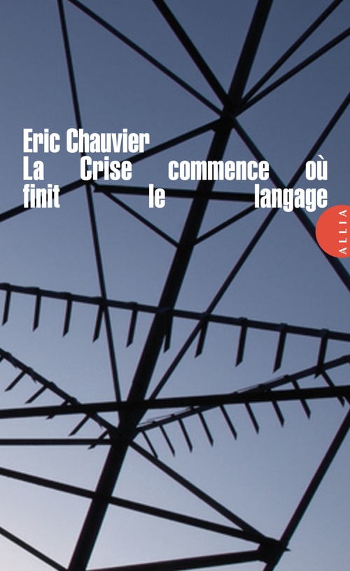 Couverture ebook de La Crise commence où finit le langage, de Eric Chauvier