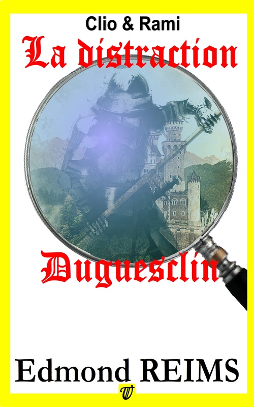 Couverture ebook de La distraction DuGuesclin, de Edmond Reims