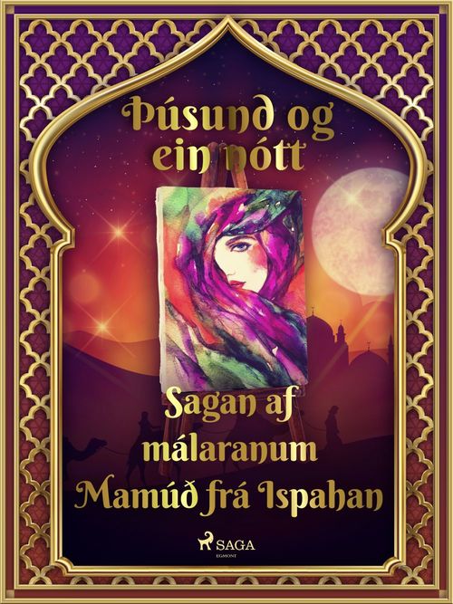 ebook cover of Sagan af málaranum Mamúð frá Ispahan (Þúsund og ein nótt 25), by - Ýmsir