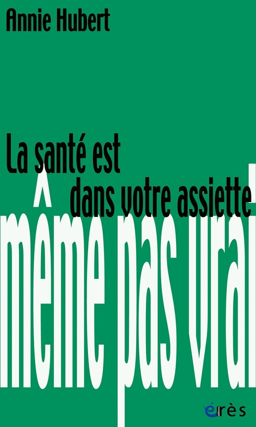 Couverture ebook de La santé est dans votre assiette, de Annie Hubert