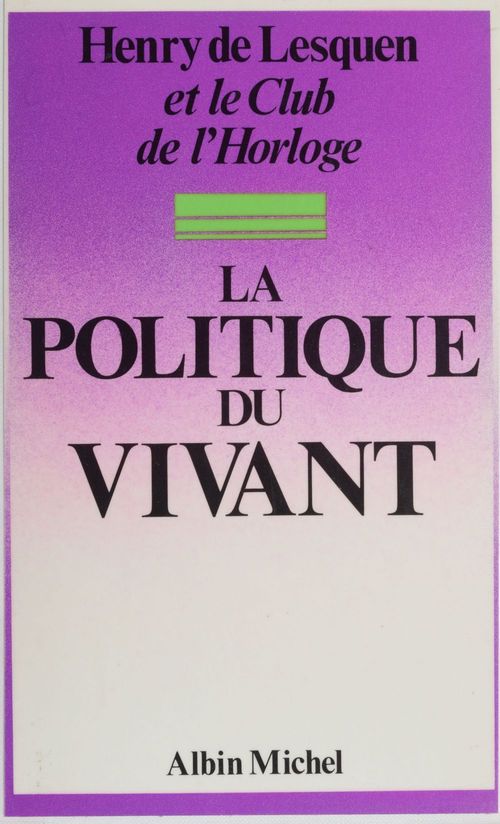 ebook cover of La politique du vivant, by Club De L'Horloge, Henry De Lesquen
