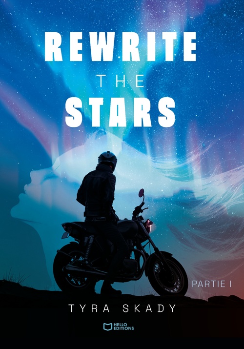 Couverture ebook de Rewrite the stars - Partie I, de Tyra Skady