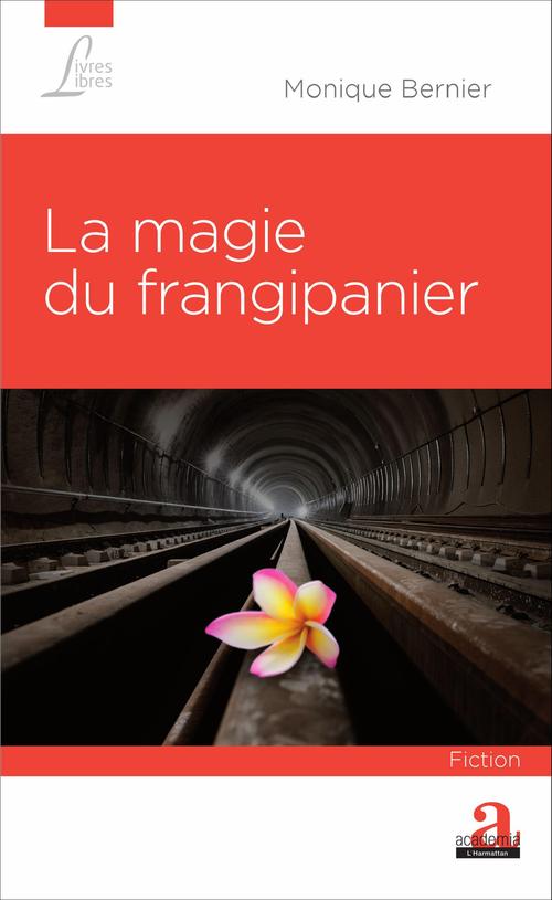 Couverture ebook de La magie du frangipanier, de Monique Bernier
