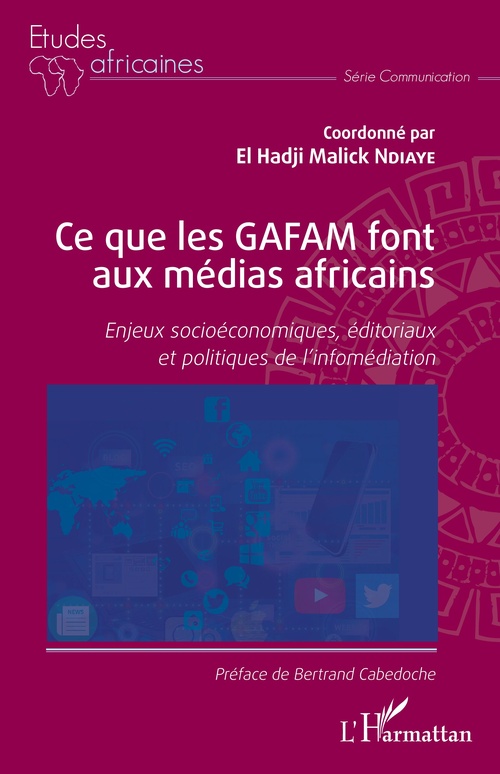 Couverture ebook de Ce que les GAFAM font aux médias africains, de El hadji malick Ndiaye