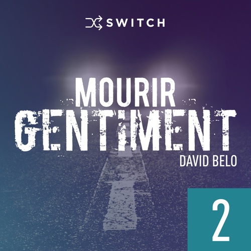 audiobook cover of Mourir gentiment 2, by David Belo