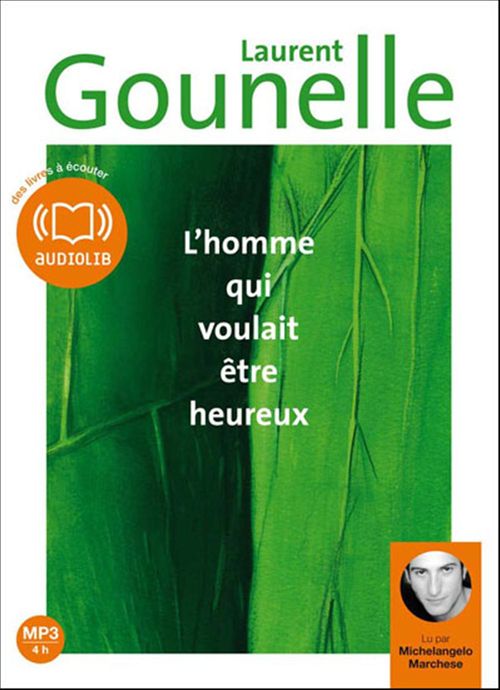 audiobook cover of L'homme qui voulait être heureux, by Laurent Gounelle