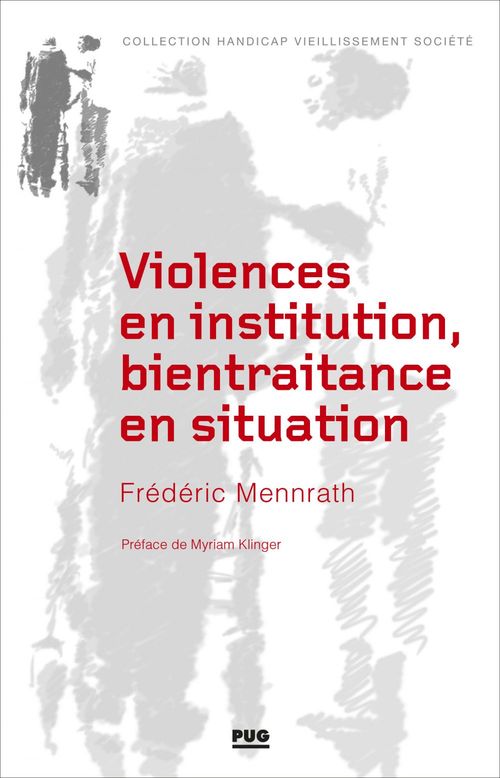 Couverture ebook de Violences en institution, bientraitance en situation, de Frédéric Mennrath