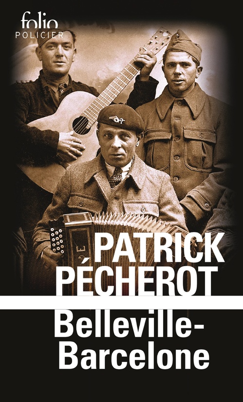 ebook cover of La trilogie parisienne (Tome 2) - Belleville-Barcelone, by Patrick Pécherot