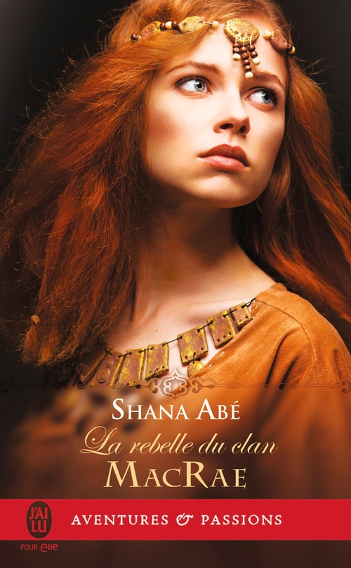 Couverture ebook de La rebelle du clan MacRae, de Shana Abé