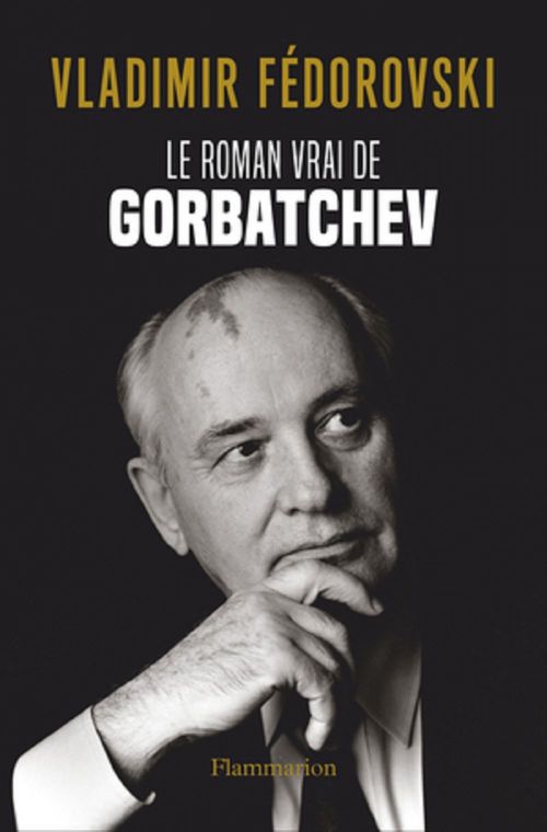 Couverture ebook de Le Roman vrai de Gorbatchev, de Vladimir Fédorovski