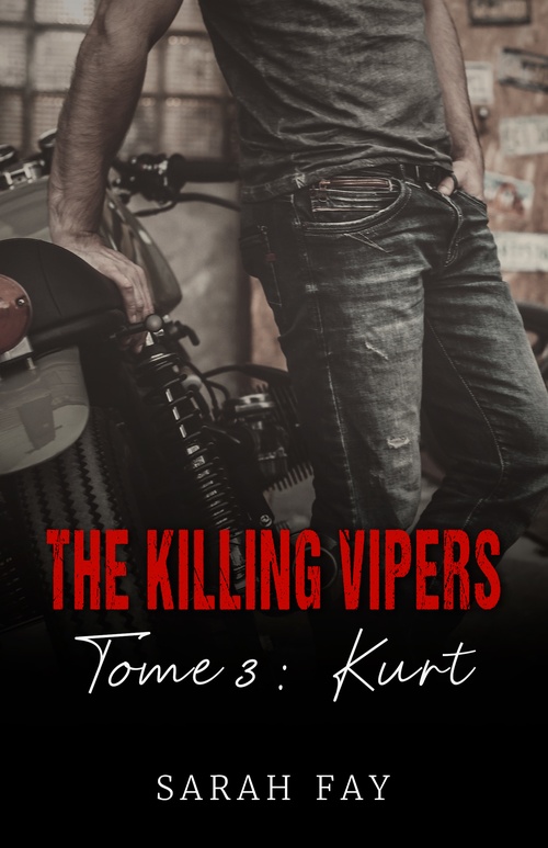 Couverture ebook de The Killing Vipers - Tome 3 - Kurt, de Sarah Fay
