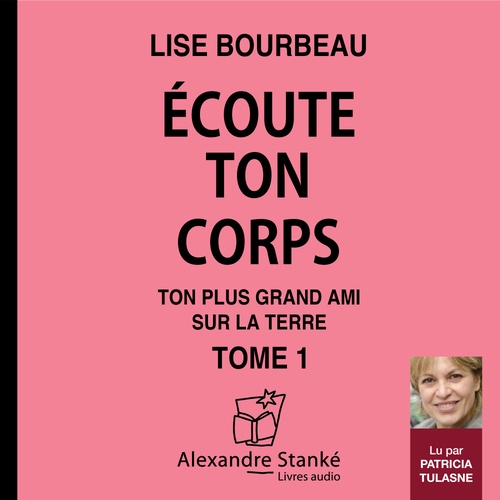 Couverture audiobook de Écoute ton corps - Tome 1, de Lise BOURBEAU