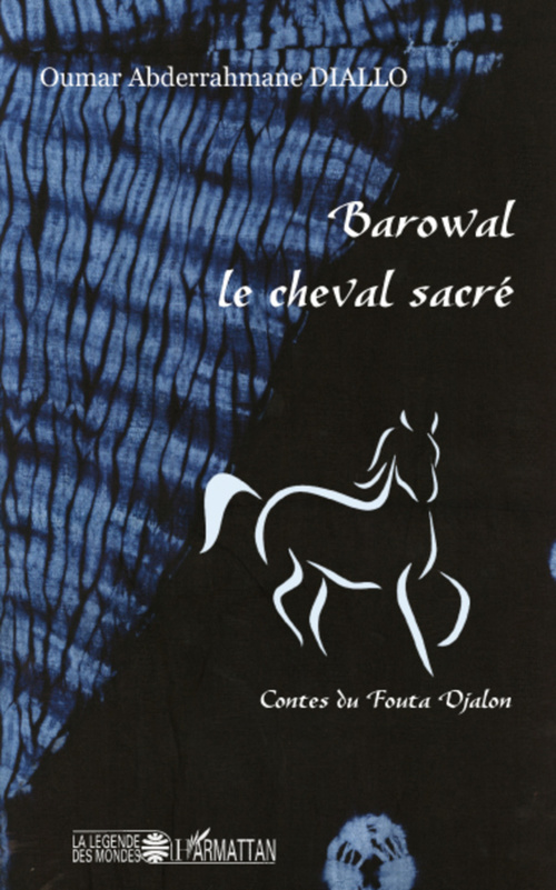Couverture ebook de Barowal le cheval sacré, de Oumar abderrahmane Diallo