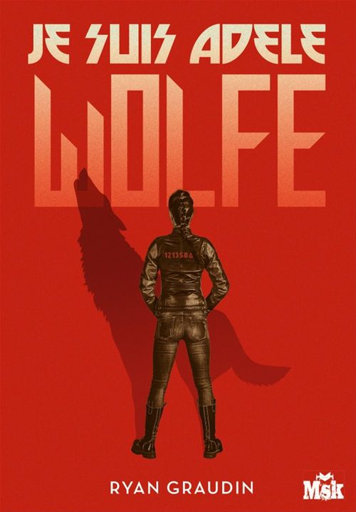 ebook cover of Je suis Adèle Wolfe, by Ryan Graudin