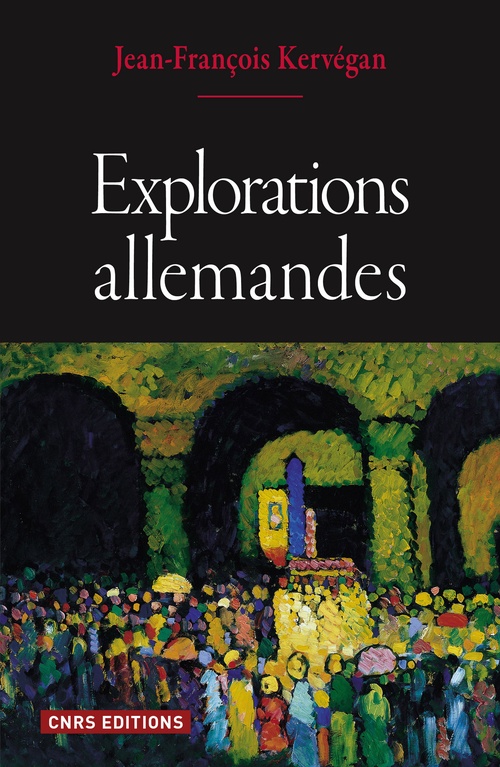 Couverture ebook de Explorations allemandes, de Jean-François Kervegan