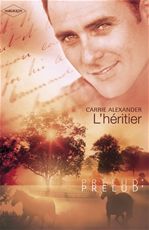 ebook cover of L'héritier (Harlequin Prélud'), by Carrie Alexander