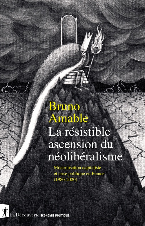 Couverture ebook de La résistible ascension du néolibéralisme - Modernisation capitaliste et crise politique en France - Modernisation capitaliste et crise politique en France, de Bruno Amable