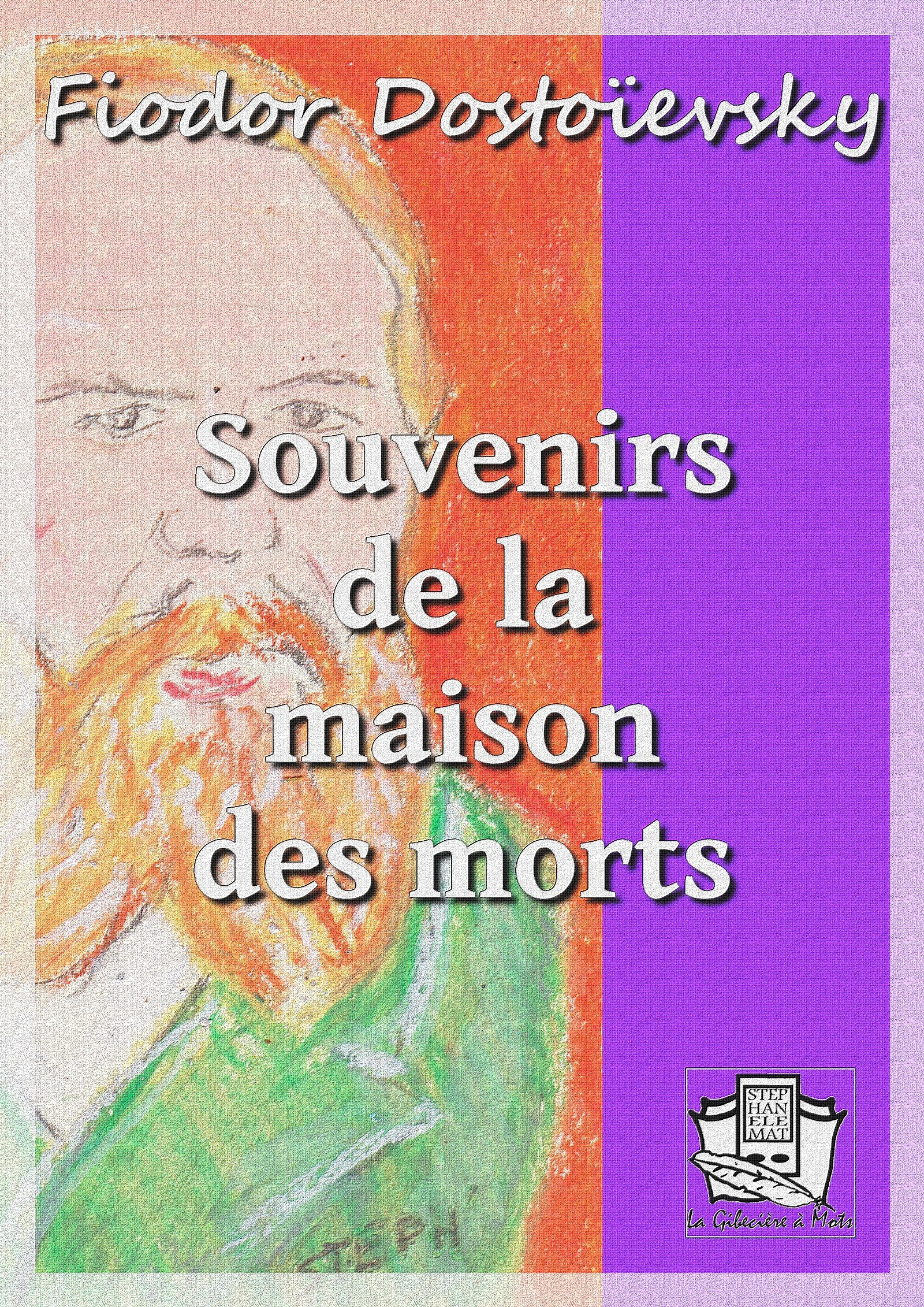 ebook cover of Souvenirs de la maison des morts, by Fiodor Dostoievsky
