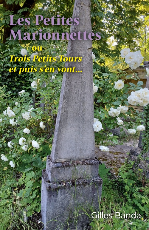 Couverture ebook de Les Petites Marionnettes ou Trois Petits tours et puis s'en vont..., de Gilles Banda